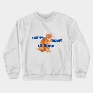 Cat Happy Ending Is Mine Crewneck Sweatshirt